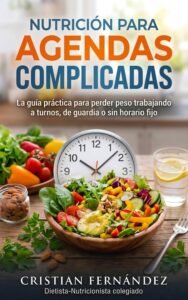 Portada del libro Nutrición para Agendas Complicadas escrito por el nutricionista Cristian Fernández